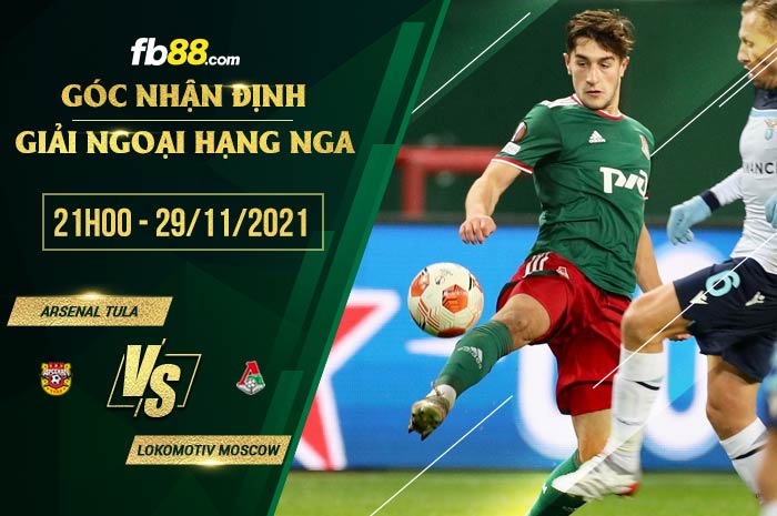 fb88-soi kèo Arsenal Tula vs Lokomotiv Moscow