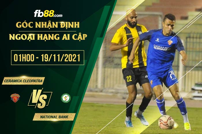 fb88-soi kèo Ceramica Cleopatra vs National Bank