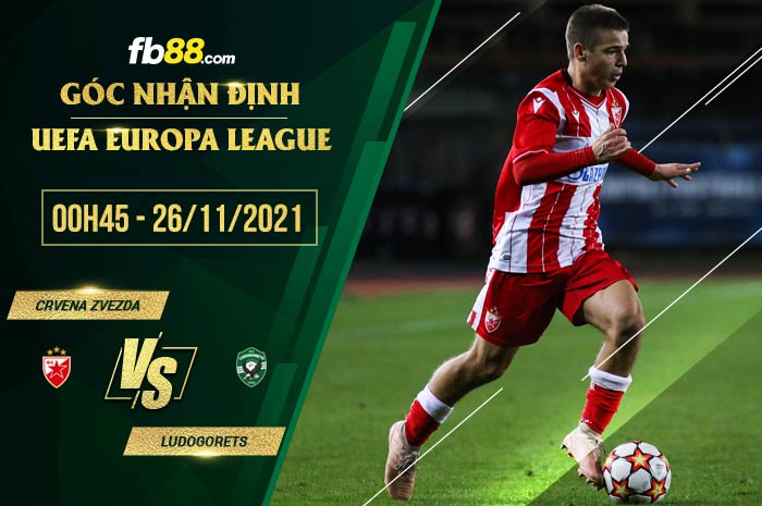 fb88-soi kèo Crvena Zvezda vs Ludogorets Razgrad
