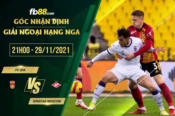 fb88-soi kèo FC Ufa vs Spartak Moscow