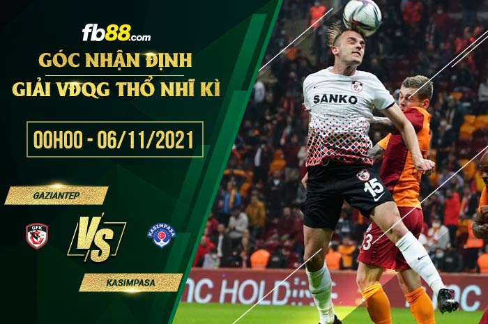fb88-soi kèo Gazisehir Gaziantep vs Kasimpasa