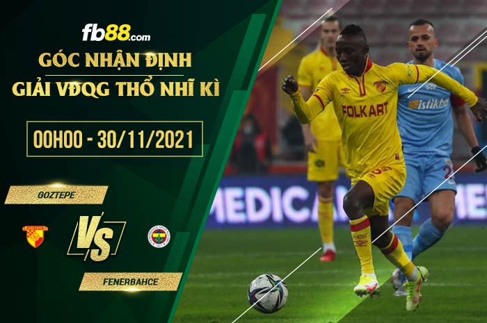 fb88-soi kèo Goztepe vs Fenerbahce