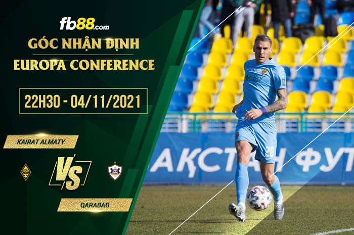 fb88-soi kèo Kairat Almaty vs Qarabag