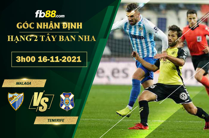 Fb88 soi kèo trận đấu Malaga vs Tenerife