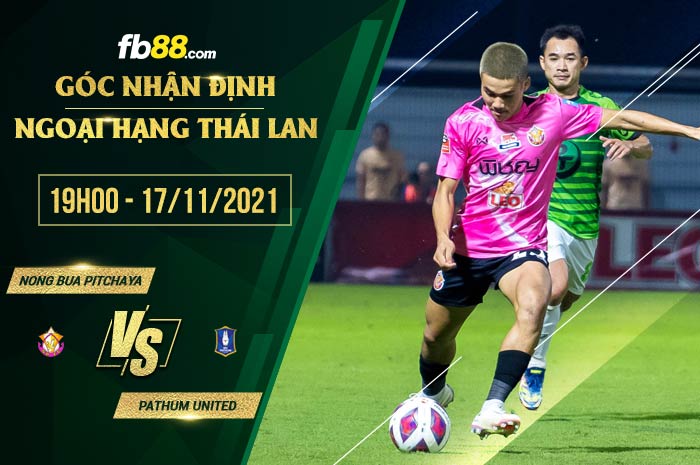 fb88-soi kèo Nong Bua Pitchaya vs Pathum United