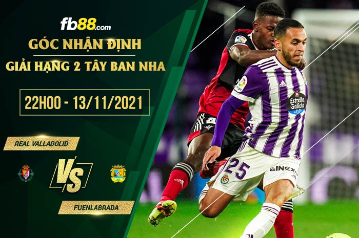 fb88-soi kèo Real Valladolid vs Fuenlabrada
