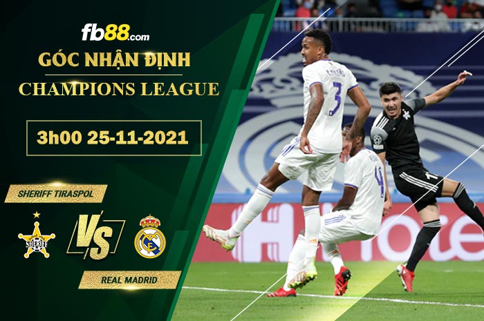 Fb88 soi kèo trận đấu Sheriff Tiraspol vs Real Madrid