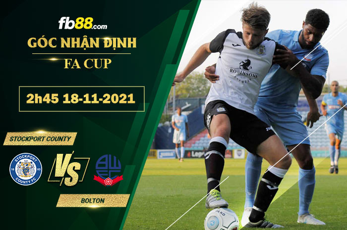 Fb88 soi kèo trận đấu Stockport County vs Bolton