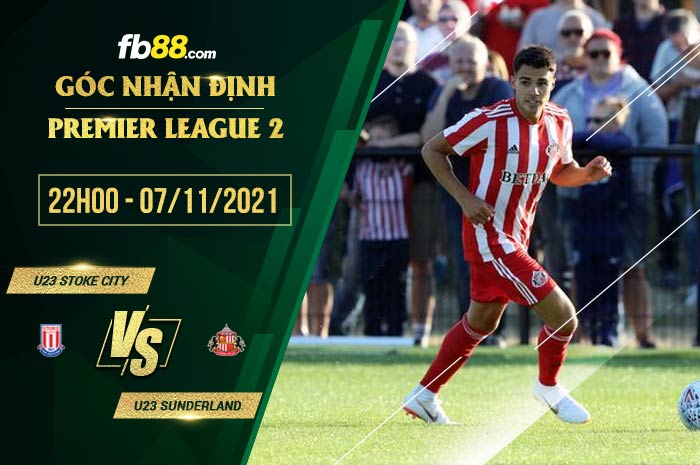 fb88-soi kèo Stoke U23 vs Sunderland U23