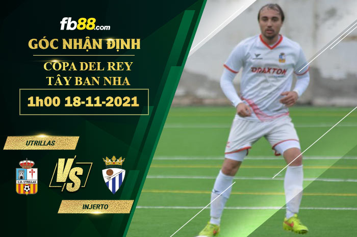 Fb88 soi kèo trận đấu Utrillas vs Injerto