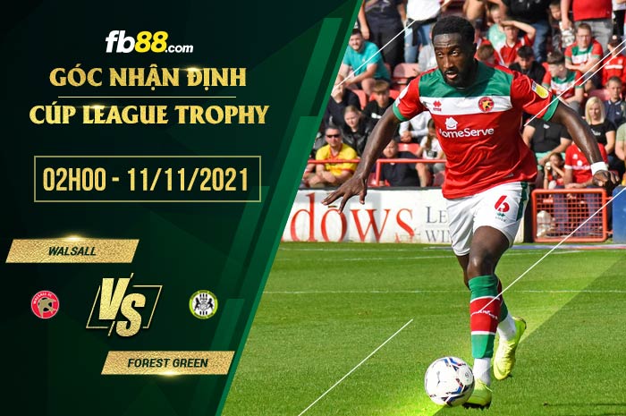 fb88-soi kèo Walsall vs Forest Green