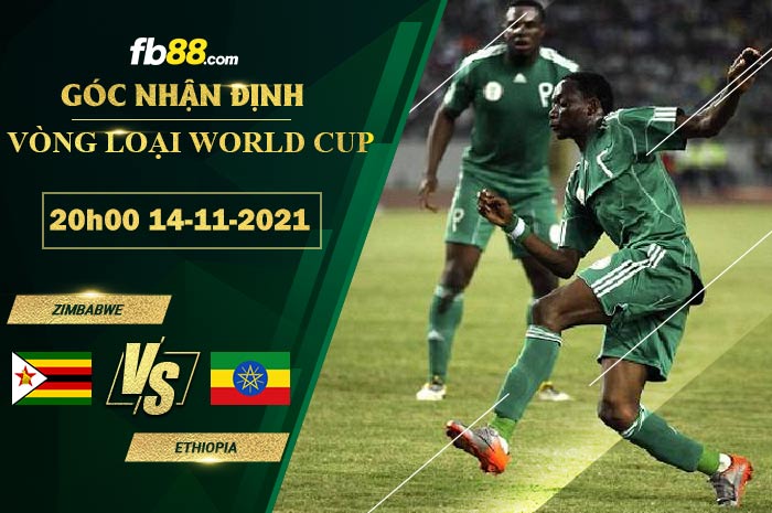 Fb88 soi kèo trận đấu Zimbabwe vs Ethiopia