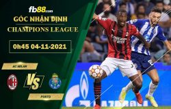 Fb88 bảng kèo trận đấu AC Milan vs Porto