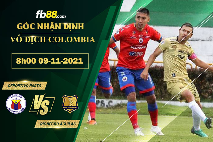 Fb88 soi kèo trận đấu Deportivo Pasto vs Rionegro Aguilas