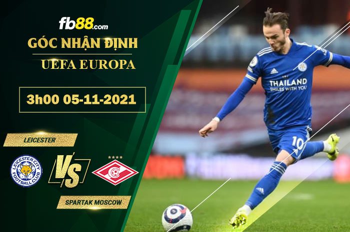 Fb88 soi kèo trận đấu Leicester vs Spartak Moscow