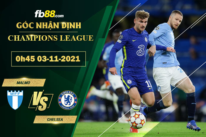 Fb88 soi kèo trận đấu Malmo vs Chelsea