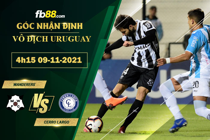 Fb88 soi kèo trận đấu Montevideo Wanderers vs Cerro Largo
