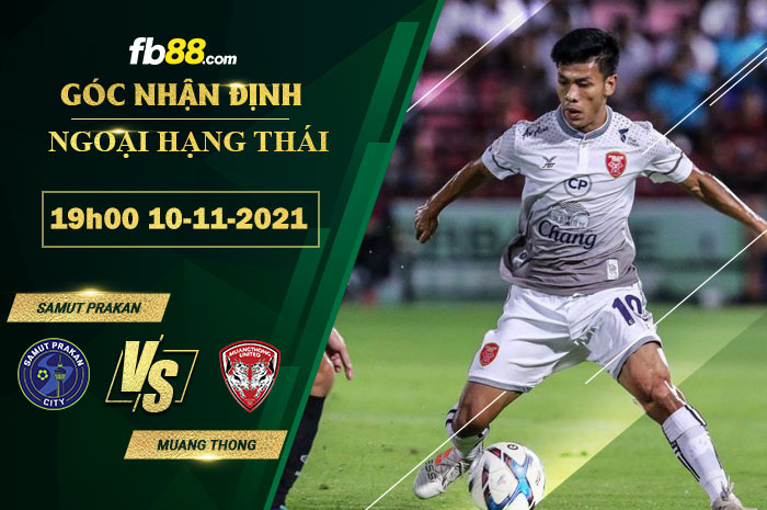 Fb88 soi kèo trận đấu Samut Prakan vs Muang Thong