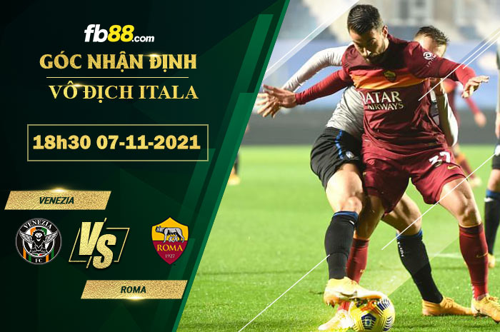 Fb88 soi kèo trận đấu Venezia vs Roma