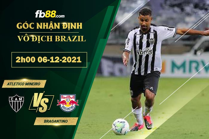 Fb88 soi kèo trận đấu Atletico Mineiro vs Bragantino