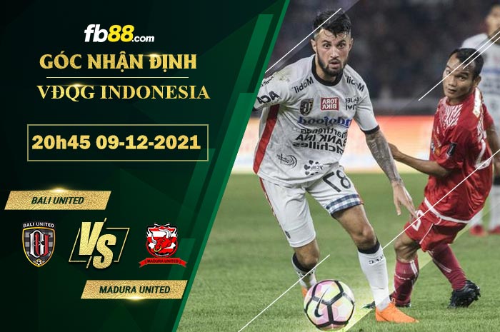 Fb88 soi kèo trận đấu Bali United vs Madura United