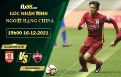 Fb88 soi kèo trận đấu Changchun YaTai vs Shenzhen FC
