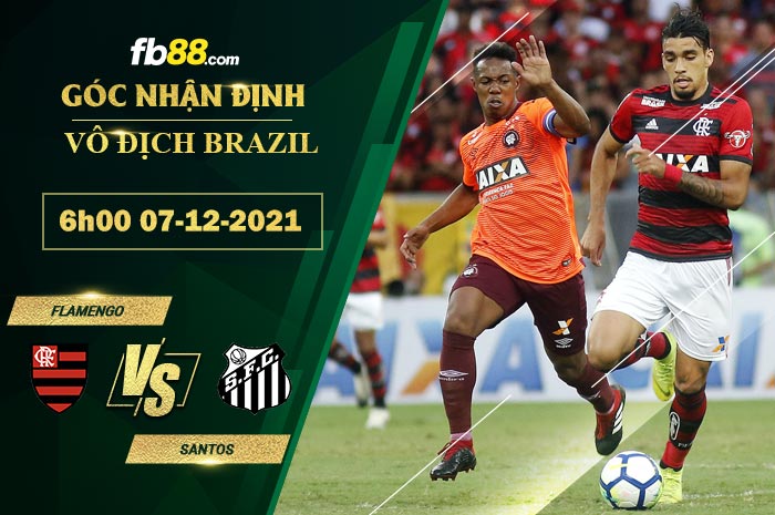 Fb88 soi kèo trận đấu Flamengo vs Santos