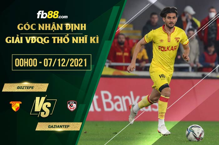 fb88-soi kèo Goztepe vs Gazisehir Gaziantep