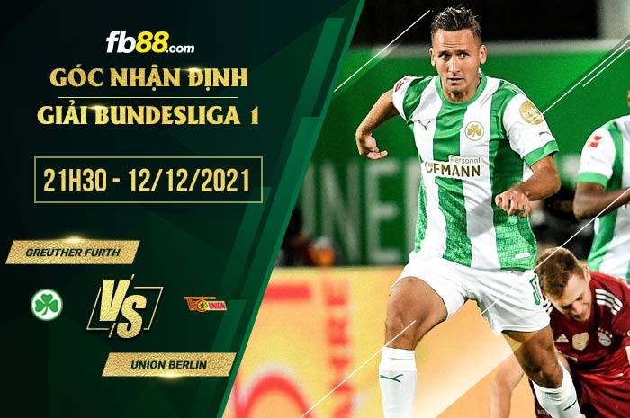 fb88-soi kèo Greuther Furth vs Union Berlin