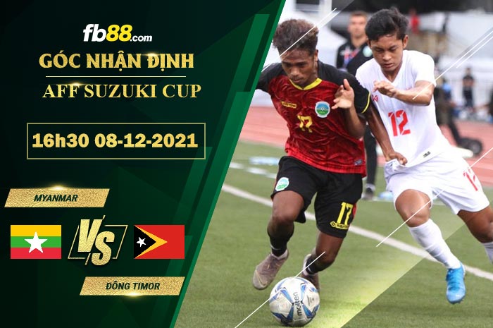 Fb88 soi kèo trận đấu Myanmar vs Đông Timor
