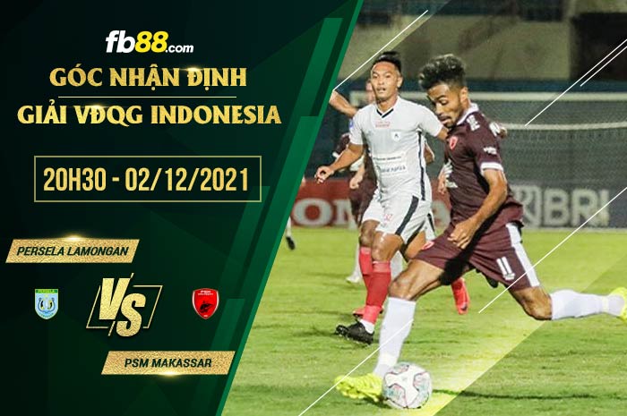 fb88-soi kèo Persela Lamongan vs PSM Makassar