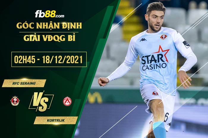 fb88-soi kèo RFC Seraing vs Kortrijk