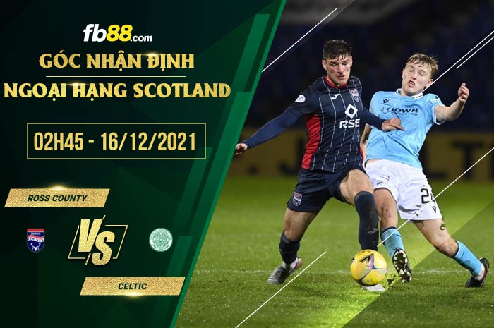 fb88-soi kèo Ross County vs Celtic