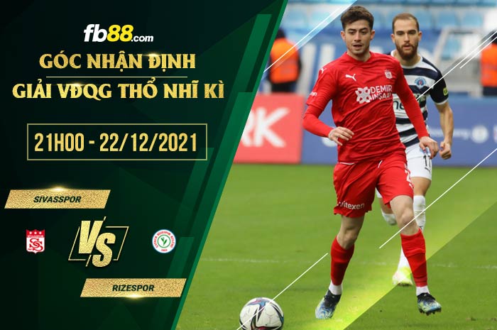 fb88-soi kèo Sivasspor vs Rizespor