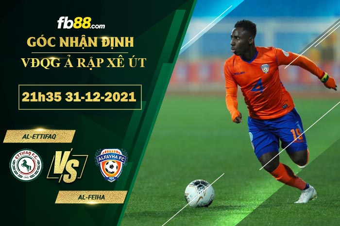 Fb88 soi kèo trận đấu Al-Ettifaq vs Al-Feiha