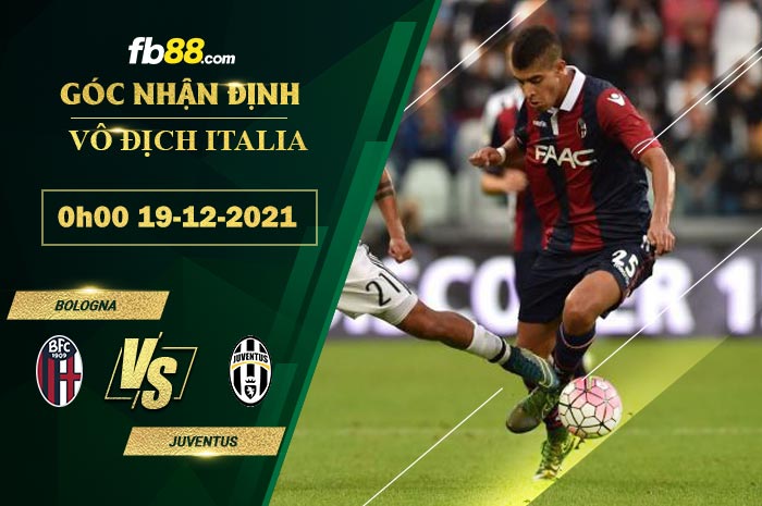 Fb88 soi kèo trận đấu Bologna vs Juventus