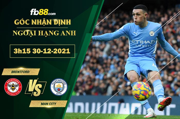 Fb88 soi kèo trận đấu Brentford vs Man City