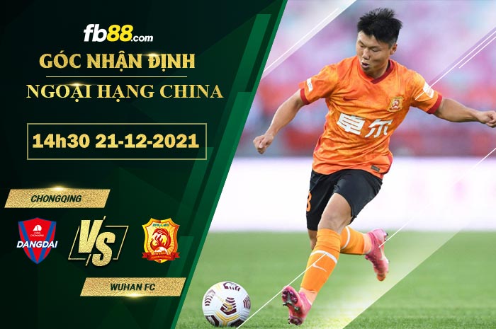 Fb88 soi kèo trận đấu Chongqing vs Wuhan FC