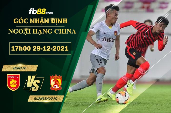 Fb88 soi kèo trận đấu Hebei FC vs Guangzhou FC
