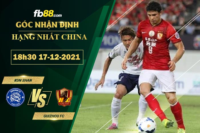 Fb88 soi kèo trận đấu Kun Shan vs Guizhou FC