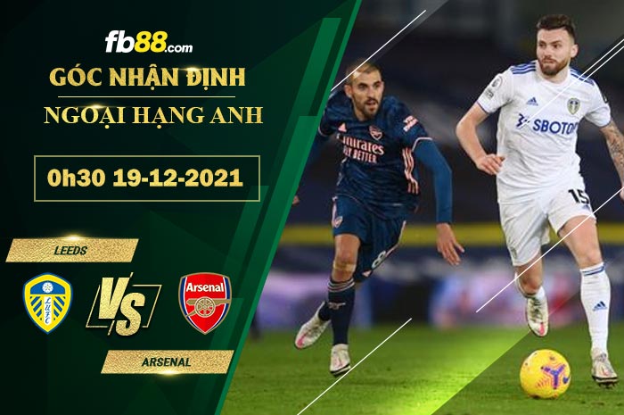 Fb88 soi kèo trận đấu Leeds vs Arsenal