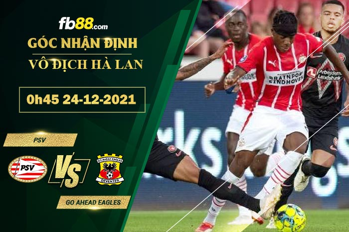 Fb88 soi kèo trận đấu PSV vs Go Ahead Eagles