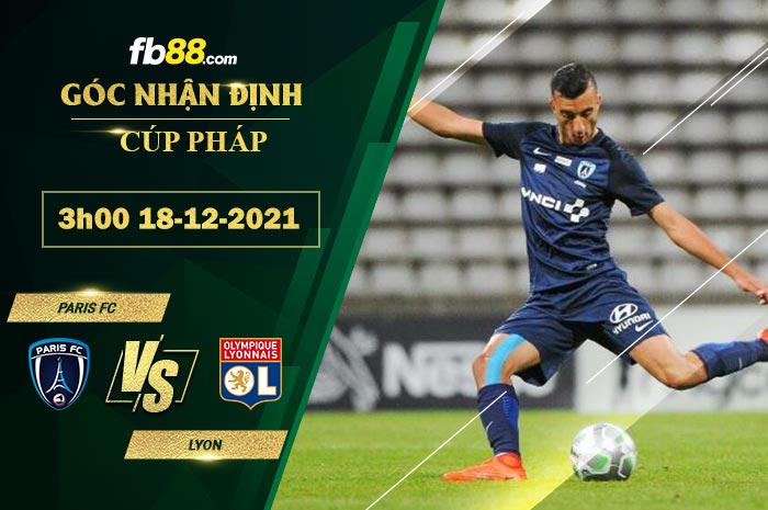 Fb88 soi kèo trận đấu Paris FC vs Lyon