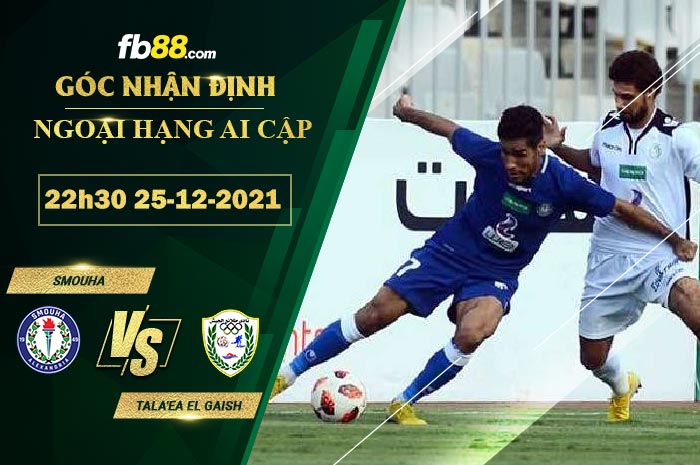 Fb88 soi kèo trận đấu Smouha vs Tala’ea El Gaish