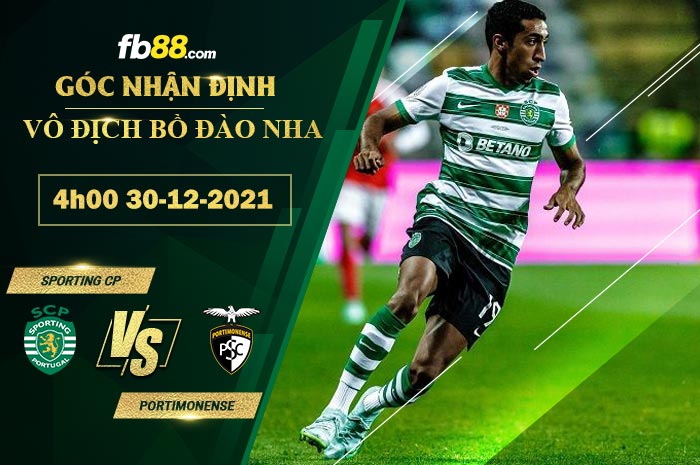 Fb88 soi kèo trận đấu Sporting CP vs Portimonense