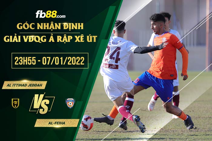 fb88-soi kèo Al Ittihad Jeddah vs Al-Feiha