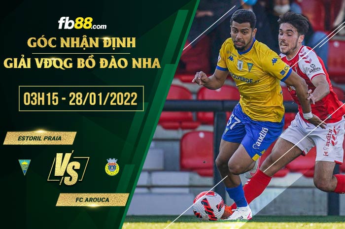 fb88-soi kèo Estoril Praia vs FC Arouca
