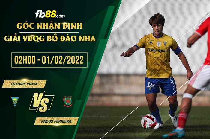 fb88-soi kèo Estoril Praia vs Pacos Ferreira