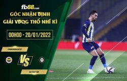 fb88-soi kèo Fenerbahce vs Altay