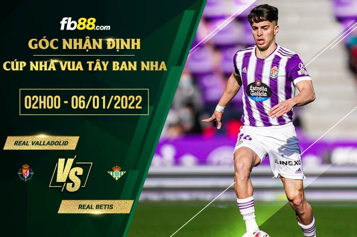 fb88-soi kèo Real Valladolid vs Real Betis